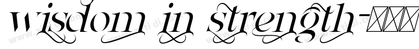wisdom in strength字体转换